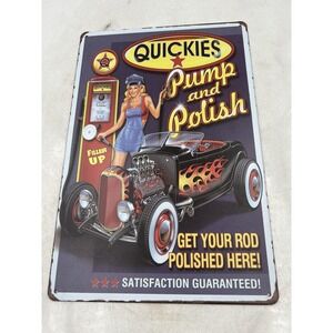 Quickies Pump and Polish Metal Sign Hot Rod Garage Pin Up Girl Wall Decor 12x8